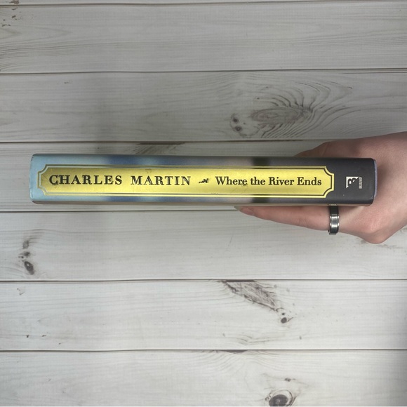 Where the River Ends: A Novel by Charles Martin First Edition Hardcover SIGNED - Picture 6 of 6
